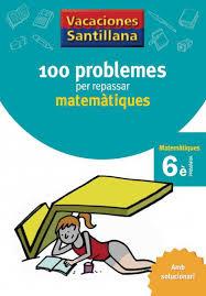 6 PRIMARIA VACANCES 100 PROBLEMES MATEMATIQUES | 9788479182328 | VARIOS AUTORES | Llibres Parcir | Llibreria Parcir | Llibreria online de Manresa | Comprar llibres en català i castellà online