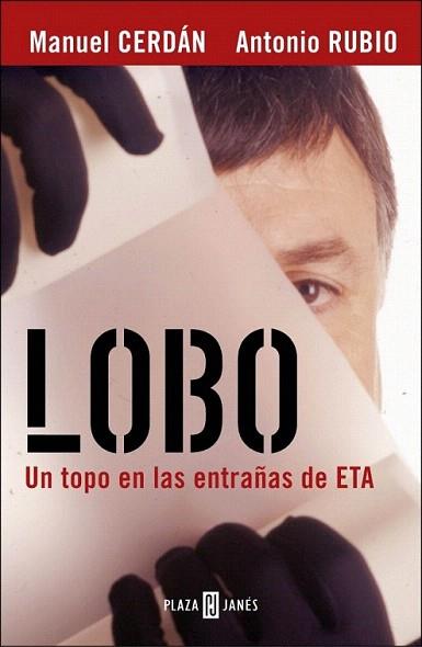 LOBO UN TOPO EN LAS ENTRAÐAS DE ETA | 9788401378393 | CERDAN  RUBIO | Llibres Parcir | Librería Parcir | Librería online de Manresa | Comprar libros en catalán y castellano online