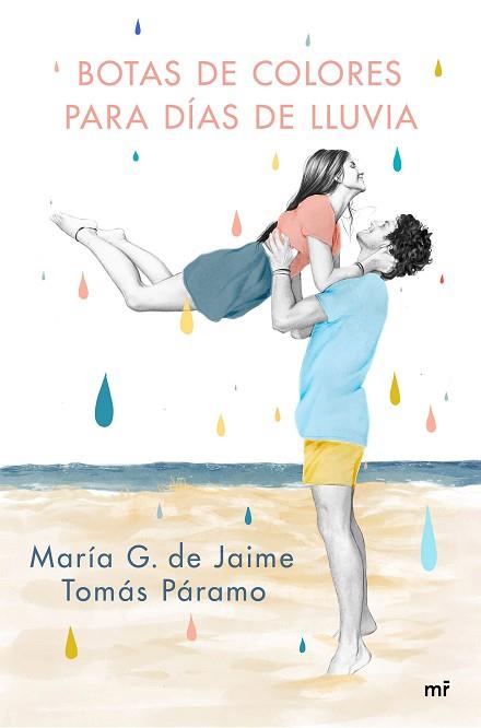 BOTAS DE COLORES PARA DÍAS DE LLUVIA | 9788427047501 | G. DE JAIME & TOMÁS PÁRAMO, MARÍA | Llibres Parcir | Llibreria Parcir | Llibreria online de Manresa | Comprar llibres en català i castellà online