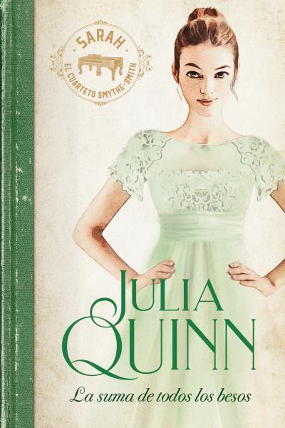 LA SUMA DE TODOS LOS BESOS (SMYTHE-SMITH 3) | 9788417421250 | QUINN, JULIA | Llibres Parcir | Librería Parcir | Librería online de Manresa | Comprar libros en catalán y castellano online