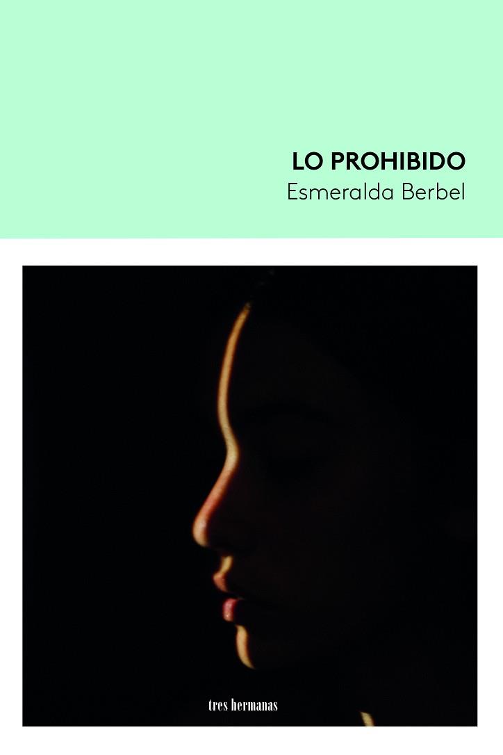 LO PROHIBIDO | 9788419243041 | BERBEL, ESMERALDA | Llibres Parcir | Librería Parcir | Librería online de Manresa | Comprar libros en catalán y castellano online