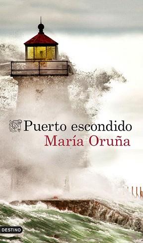 PUERTO ESCONDIDO | 9788423349524 | MARÍA ORUÑA | Llibres Parcir | Llibreria Parcir | Llibreria online de Manresa | Comprar llibres en català i castellà online