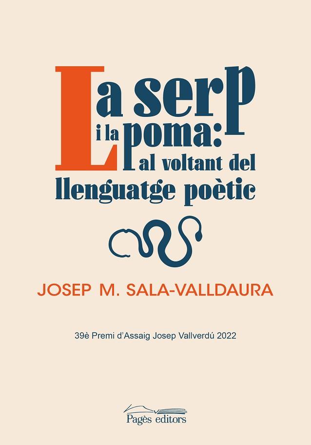 LA SERP I LA POMA: AL VOLTANT DEL LLENGUATGE POÈTIC | 9788413034935 | SALA-VALLDAURA, JOSEP MARIA | Llibres Parcir | Librería Parcir | Librería online de Manresa | Comprar libros en catalán y castellano online