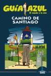 GUIA AZUL CAMINO DE SANTIAGO | 9788415847182 | - | Llibres Parcir | Librería Parcir | Librería online de Manresa | Comprar libros en catalán y castellano online