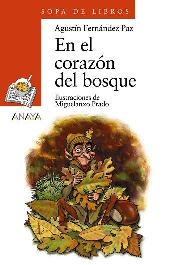 EN EL CORAZÓN DEL BOSQUE | 9788420712826 | FERNÁNDEZ PAZ, AGUSTÍN | Llibres Parcir | Llibreria Parcir | Llibreria online de Manresa | Comprar llibres en català i castellà online