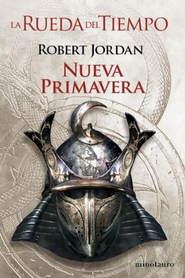 NUEVA PRIMAVERA  (RUEDA DEL TIEMPO Nº 0) | 9788445006993 | JORDAN, ROBERT | Llibres Parcir | Librería Parcir | Librería online de Manresa | Comprar libros en catalán y castellano online