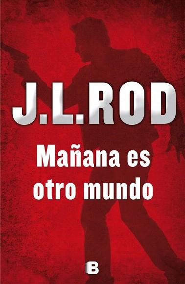 MAÑANA ES OTRO MUNDO | 9788466657037 | ROD, J.L. | Llibres Parcir | Llibreria Parcir | Llibreria online de Manresa | Comprar llibres en català i castellà online