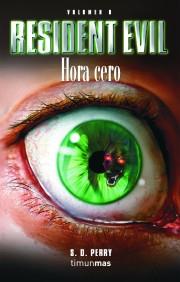 HORA CERO resident evil | 9788448034214 | PERRY | Llibres Parcir | Librería Parcir | Librería online de Manresa | Comprar libros en catalán y castellano online