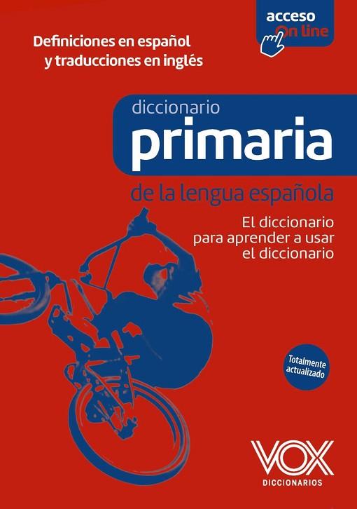 DICCIONARIO DE PRIMARIA DE LA LENGUA ESPAÑOLA | 9788499744360 | EQUIPO VOX DICCIONARIOS | Llibres Parcir | Librería Parcir | Librería online de Manresa | Comprar libros en catalán y castellano online