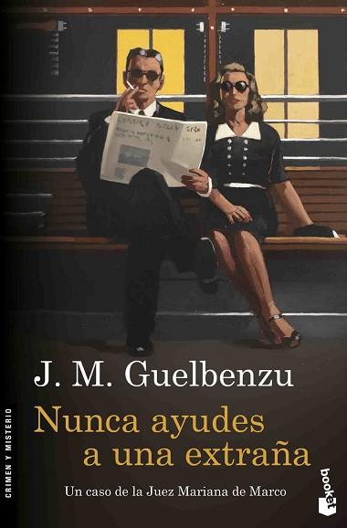 NUNCA AYUDES A UNA EXTRAÑA | 9788423352043 | J. M. GUELBENZU | Llibres Parcir | Librería Parcir | Librería online de Manresa | Comprar libros en catalán y castellano online