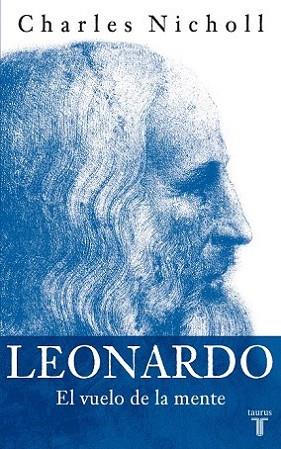 LEONARDO EL VUELO DE LA MENTE | 9788430605781 | CHARLES NICHOLL | Llibres Parcir | Librería Parcir | Librería online de Manresa | Comprar libros en catalán y castellano online