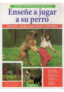 ENSE%E  A JUGAR A SU PERRO | 9788428210584 | WIMMWER | Llibres Parcir | Llibreria Parcir | Llibreria online de Manresa | Comprar llibres en català i castellà online