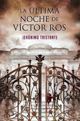 LA ÚLTIMA NOCHE DE VÍCTOR ROS | 9788401354564 | TRISTANTE,JERONIMO | Llibres Parcir | Llibreria Parcir | Llibreria online de Manresa | Comprar llibres en català i castellà online