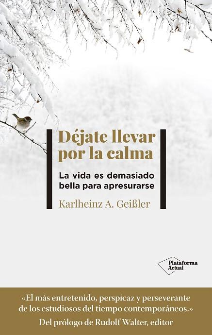 DÉJATE LLEVAR POR LA CALMA | 9788418582868 | GEIßLER, KARLHEINZ | Llibres Parcir | Llibreria Parcir | Llibreria online de Manresa | Comprar llibres en català i castellà online