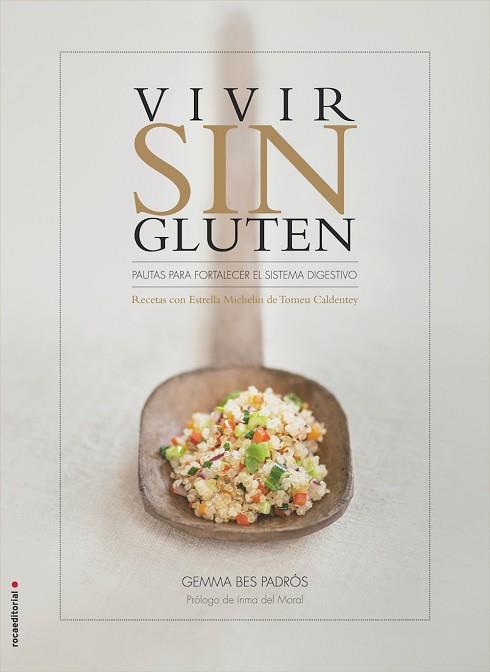VIVIR SIN GLUTEN | 9788499189437 | BES PADRÓS, GEMMA/CALDENTEY, TOMEU | Llibres Parcir | Llibreria Parcir | Llibreria online de Manresa | Comprar llibres en català i castellà online