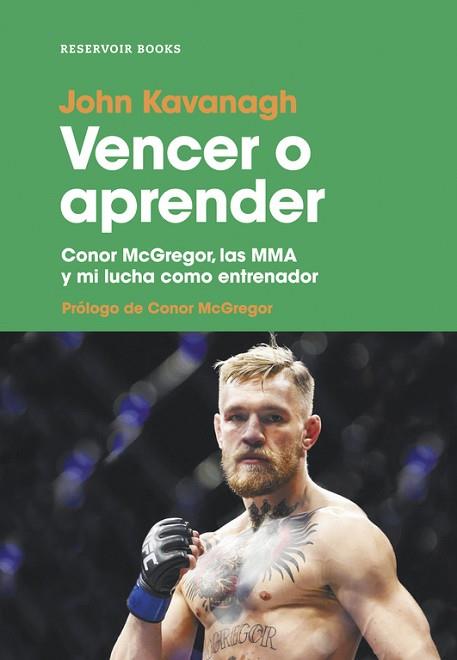 VENCER O APRENDER | 9788417125042 | KAVANAGH, JOHN | Llibres Parcir | Librería Parcir | Librería online de Manresa | Comprar libros en catalán y castellano online