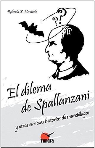 DILEMA DE SPALLANZANI | 9788494404887 | HERMIDA,ROBERTO X. | Llibres Parcir | Librería Parcir | Librería online de Manresa | Comprar libros en catalán y castellano online