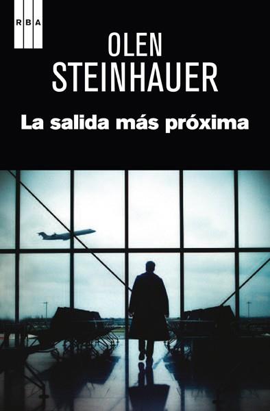 LA SALIDA MÁS CERCANA | 9788490066706 | STEINHAUER, OLEN | Llibres Parcir | Llibreria Parcir | Llibreria online de Manresa | Comprar llibres en català i castellà online