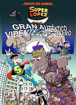 SUPER LOPEZ.MAGOS DEL HUMOR 177. GRAN AUTÉNTICO VIDENTE CURANDERO | 9788466659017 | LÓPEZ FERNÁNDEZ, JUAN | Llibres Parcir | Librería Parcir | Librería online de Manresa | Comprar libros en catalán y castellano online