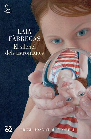 EL SILENCI DELS ASTRONAUTES | 9788429781496 | FÀBREGAS FERRÚS, LAIA | Llibres Parcir | Librería Parcir | Librería online de Manresa | Comprar libros en catalán y castellano online