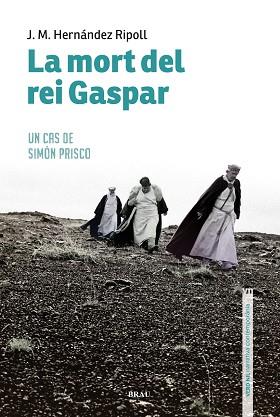 LA MORT DEL REI GASPAR | 9788418096013 | HERNÁNDEZ RIPOLL, JOSEP M | Llibres Parcir | Llibreria Parcir | Llibreria online de Manresa | Comprar llibres en català i castellà online