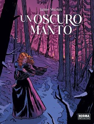 UN OSCURO MANTO | 9788467969382 | JAIME MARTIN | Llibres Parcir | Librería Parcir | Librería online de Manresa | Comprar libros en catalán y castellano online