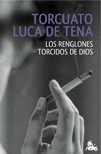 LOS RENGLONES TORCIDOS DE DIOS | 9788408120605 | LUCA DE TENA, TORCUATO | Llibres Parcir | Librería Parcir | Librería online de Manresa | Comprar libros en catalán y castellano online