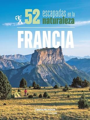 52 ESCAPADAS EN LA NATURALEZA POR FRANCIA | 9788417245306 | GLOAGUEN, PHILIPPE | Llibres Parcir | Librería Parcir | Librería online de Manresa | Comprar libros en catalán y castellano online