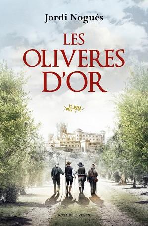 LES OLIVERES D'OR | 9788419756480 | NOGUÉS, JORDI | Llibres Parcir | Llibreria Parcir | Llibreria online de Manresa | Comprar llibres en català i castellà online