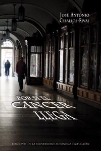 POR SI EL CÁNCER LLEGA | PODI124346 | CEBALLOS  JOSÉ | Llibres Parcir | Librería Parcir | Librería online de Manresa | Comprar libros en catalán y castellano online