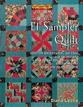 EL NUEVO SAMPLER QUILT | 9788495873217 | LEONE DIANA | Llibres Parcir | Llibreria Parcir | Llibreria online de Manresa | Comprar llibres en català i castellà online