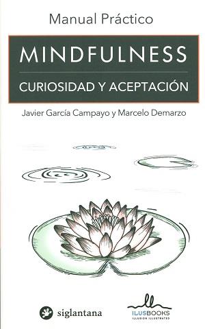 MANUAL PRÁCTICO MINDFULNESS | 9788415227922 | GARCIA CAMPAYO, JAVIER | Llibres Parcir | Librería Parcir | Librería online de Manresa | Comprar libros en catalán y castellano online