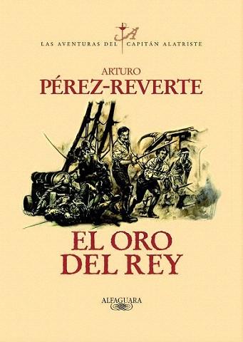 EL ORO DEL REY | 9788420442402 | PEREZ REVERTE | Llibres Parcir | Librería Parcir | Librería online de Manresa | Comprar libros en catalán y castellano online