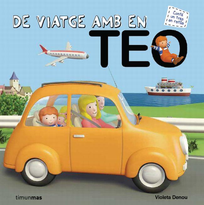 DE VIATGE AMB EN TEO | 9788415790334 | VIOLETA DENOU | Llibres Parcir | Llibreria Parcir | Llibreria online de Manresa | Comprar llibres en català i castellà online