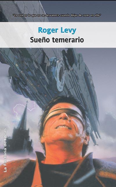 SUEÐO TEMERARIO | 9788498001174 | LEVY | Llibres Parcir | Librería Parcir | Librería online de Manresa | Comprar libros en catalán y castellano online