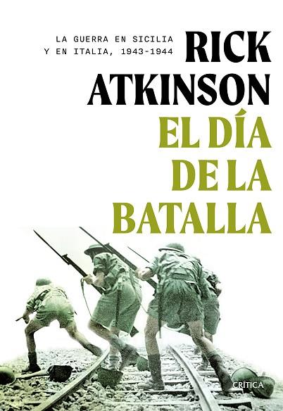 EL DÍA DE LA BATALLA | 9788491997627 | ATKINSON, RICK | Llibres Parcir | Llibreria Parcir | Llibreria online de Manresa | Comprar llibres en català i castellà online
