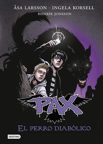 PAX 2. EL PERRO DIABÓLICO | 9788408141600 | ÅSA LARSSON/INGELA KORSELL/HENRIK JONSSON | Llibres Parcir | Librería Parcir | Librería online de Manresa | Comprar libros en catalán y castellano online
