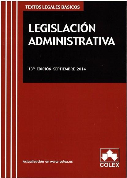 LEGISLACION ADMINISTRATIVA 13ª EDICION 2014 | 9788483424575 | VVAA | Llibres Parcir | Librería Parcir | Librería online de Manresa | Comprar libros en catalán y castellano online