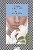 LA BELLEZA DE LOS LIRIOS col fabula tusquets | 9788483833339 | JOHN UPDIKE | Llibres Parcir | Librería Parcir | Librería online de Manresa | Comprar libros en catalán y castellano online