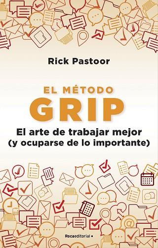 EL MÉTODO GRIP. EL ARTE DE TRABAJAR MEJOR (Y OCUPARSE DE LO IMPORTANTE) | 9788418557712 | PASTOOR, RICK | Llibres Parcir | Llibreria Parcir | Llibreria online de Manresa | Comprar llibres en català i castellà online