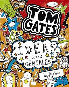 TOM GATES: IDEAS (CASI) GENIALES | 9788421699867 | PICHON, LIZ | Llibres Parcir | Librería Parcir | Librería online de Manresa | Comprar libros en catalán y castellano online