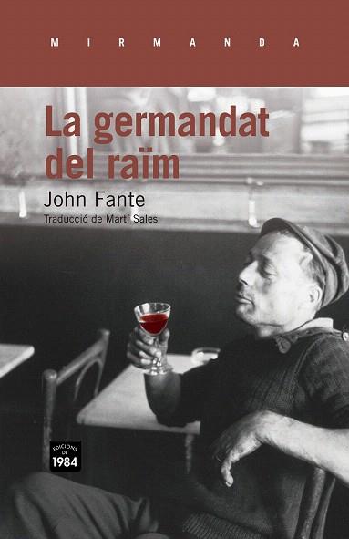 LA GERMANDAT DEL RAÏM | 9788415835127 | FANTE, JOHN | Llibres Parcir | Librería Parcir | Librería online de Manresa | Comprar libros en catalán y castellano online