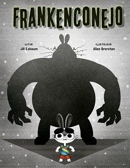 FRANKENCONEJO | 9788491452010 | ESBAUM, JILL | Llibres Parcir | Librería Parcir | Librería online de Manresa | Comprar libros en catalán y castellano online