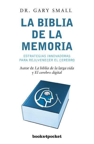 LA BIBLIA DE LA MEMORIA | 9788492801428 | SMALL GARY DR | Llibres Parcir | Librería Parcir | Librería online de Manresa | Comprar libros en catalán y castellano online
