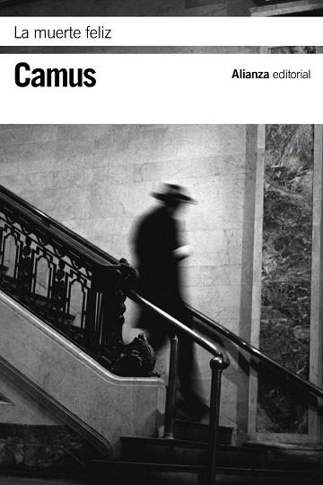 LA MUERTE FELIZ | 9788420684727 | CAMUS, ALBERT | Llibres Parcir | Llibreria Parcir | Llibreria online de Manresa | Comprar llibres en català i castellà online