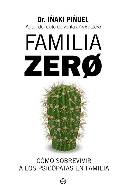 FAMILIA ZERO | 9788491648321 | PIÑUEL, IÑAKI | Llibres Parcir | Llibreria Parcir | Llibreria online de Manresa | Comprar llibres en català i castellà online