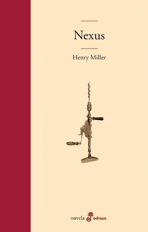 NEXUS | 9788435009195 | HENRY MILLER | Llibres Parcir | Llibreria Parcir | Llibreria online de Manresa | Comprar llibres en català i castellà online