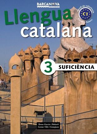 SUFICIENCIA 3 LLENGUA CATALANA | 9788448920647 | GARCIA VILA | Llibres Parcir | Librería Parcir | Librería online de Manresa | Comprar libros en catalán y castellano online