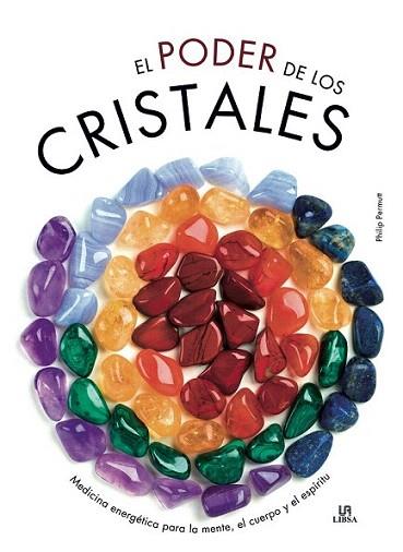 EL PODER DE LOS CRISTALES medicina energetica para mente cu | 9788466221894 | PHILIP PERMUTT | Llibres Parcir | Llibreria Parcir | Llibreria online de Manresa | Comprar llibres en català i castellà online