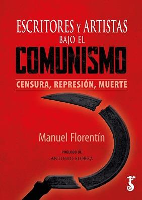 ESCRITORES Y ARTISTAS BAJO EL COMUNISMO | 9788419018335 | FLORENTÍN, MANUEL | Llibres Parcir | Llibreria Parcir | Llibreria online de Manresa | Comprar llibres en català i castellà online